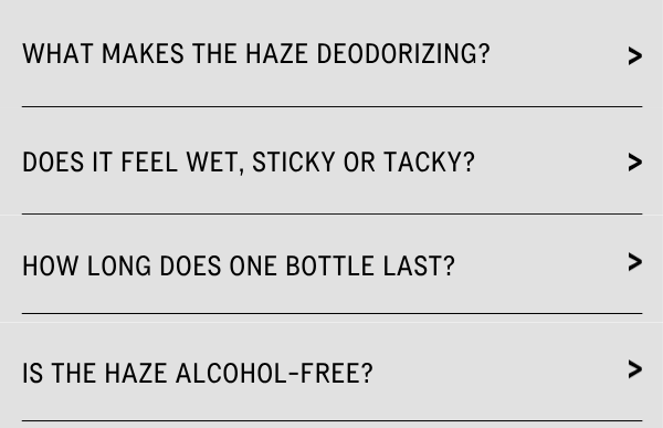 YOUR HAZE QUESTIONS ANSWERED >