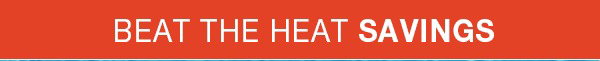 Beat The Heat with HUGE Savings! Get 22% off sitewide with code HEAT22