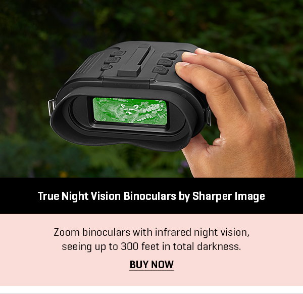 True Night Vision Binoculars by Sharper Image