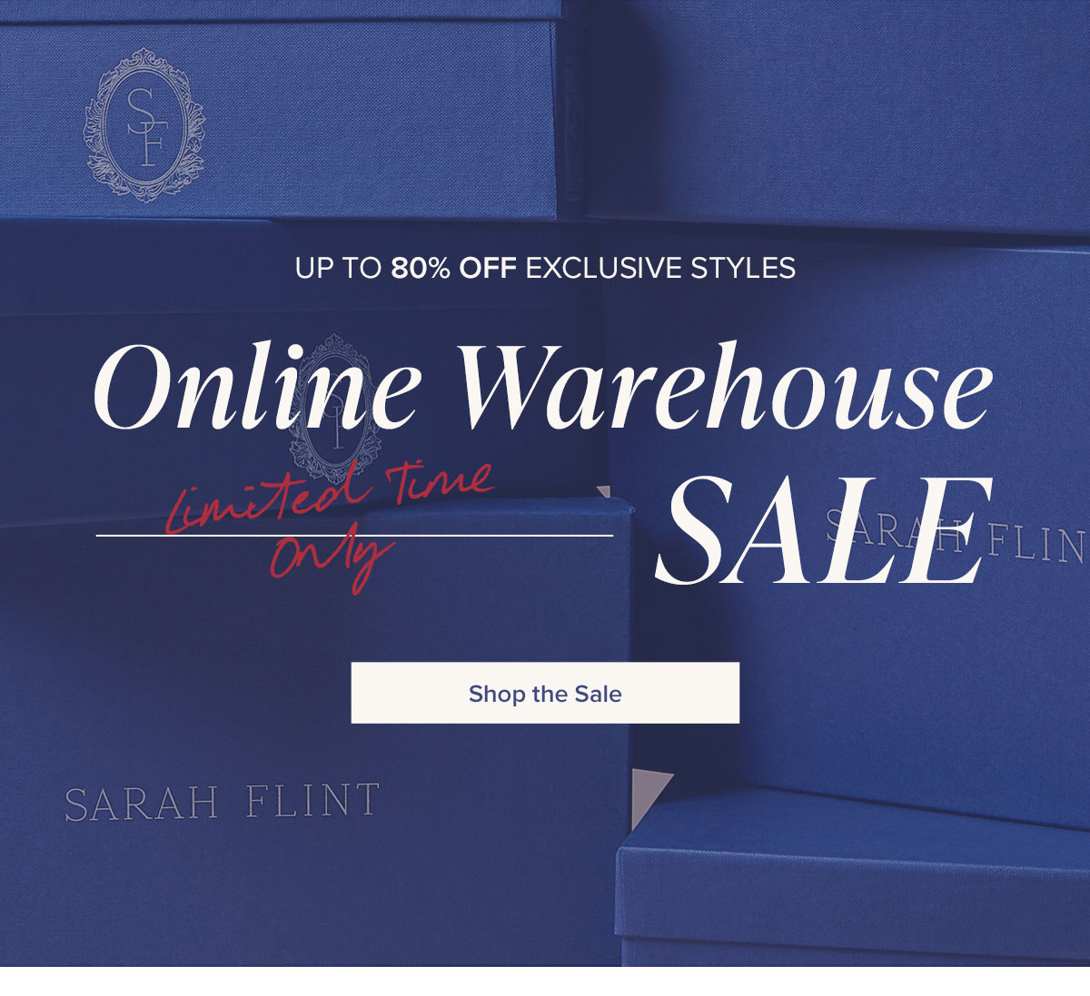 Online Warehouse Sale: Up To 80% Off Exclusive Styles. Limited Time Only