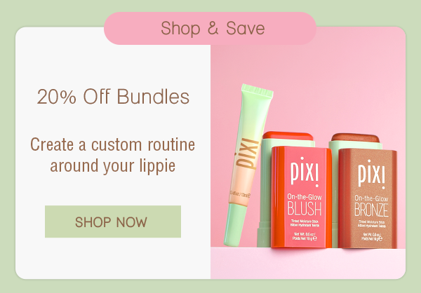20% Off Bundles Create a custom routine around your lippie