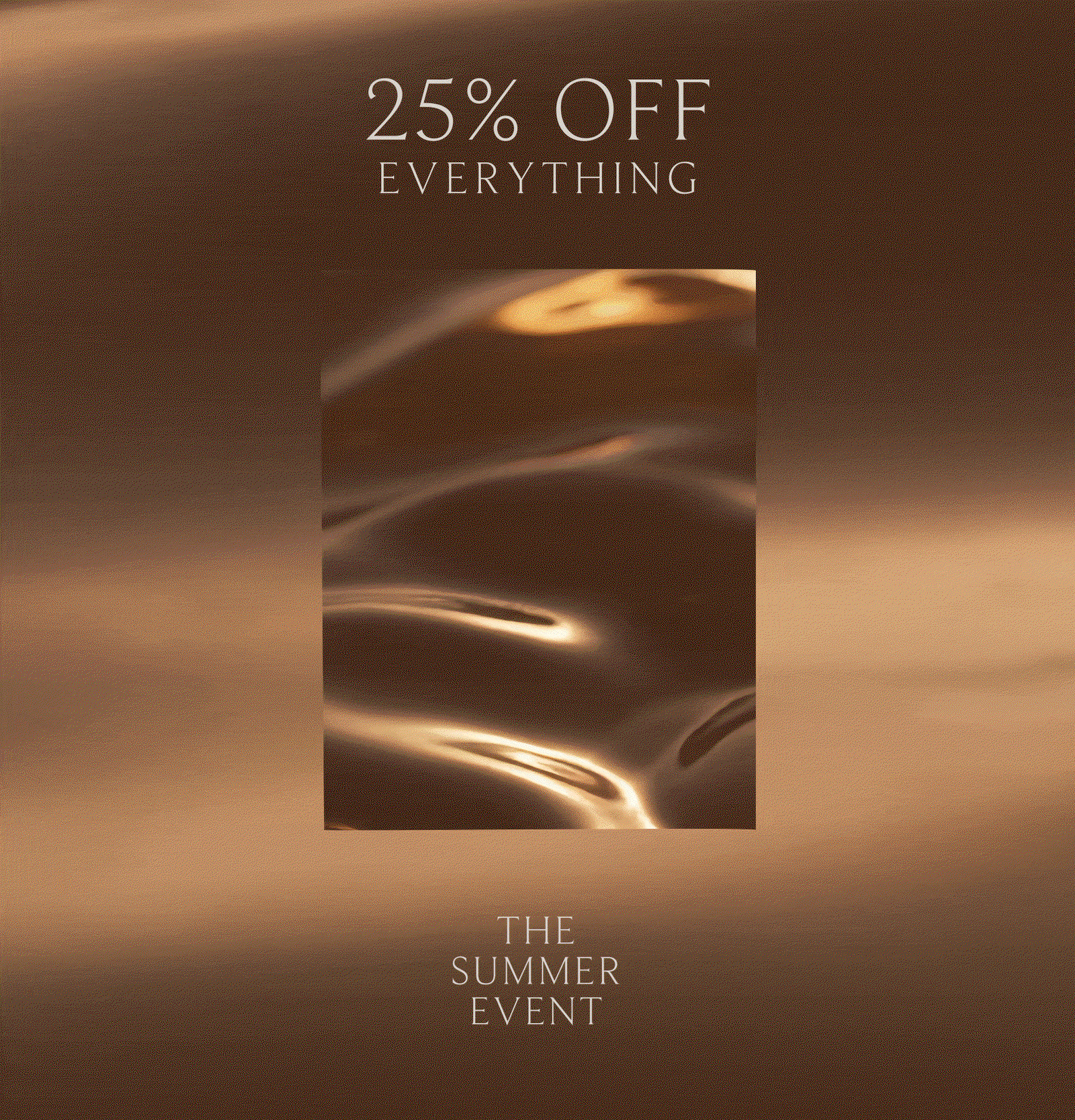 25% Off Everything Ends Tomorrow 