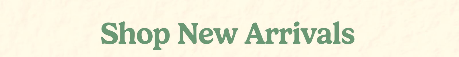 Shop New Arrivals