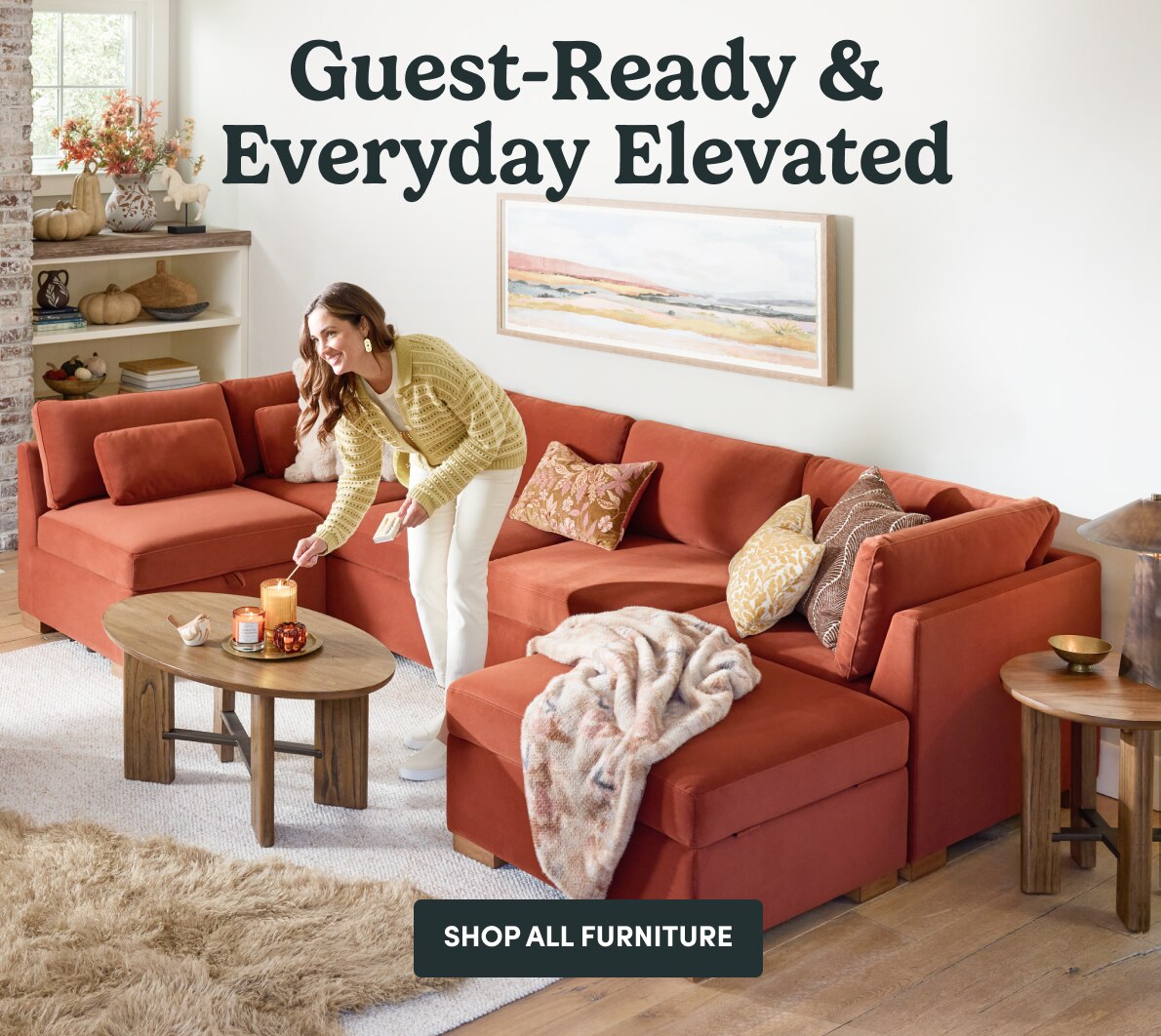 Guest-Ready & Everyday Elevated Shop All Furniture