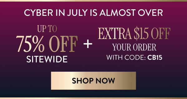 Up To 75% Off Sitewide + An Extra $15 Off Your Order Code: CB15 | Shop Now