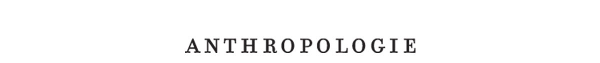 anthropologie