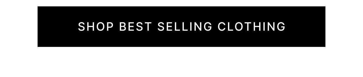 Shop Best Selling Clothing