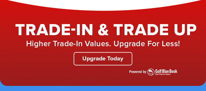 Trade-In - Get Top Value for Your Clubs & More
