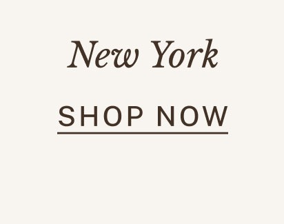 New York SHOP NOW