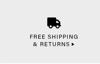 FREE SHIPPING & RETURNS