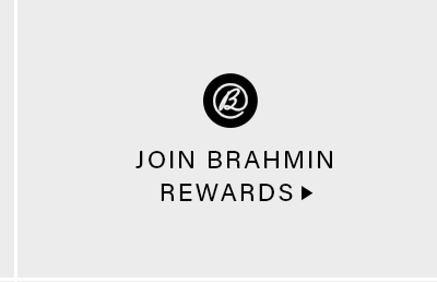 JOIN BRAHMIN REWARDS