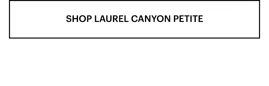 Shop Laurel Canyon Petite