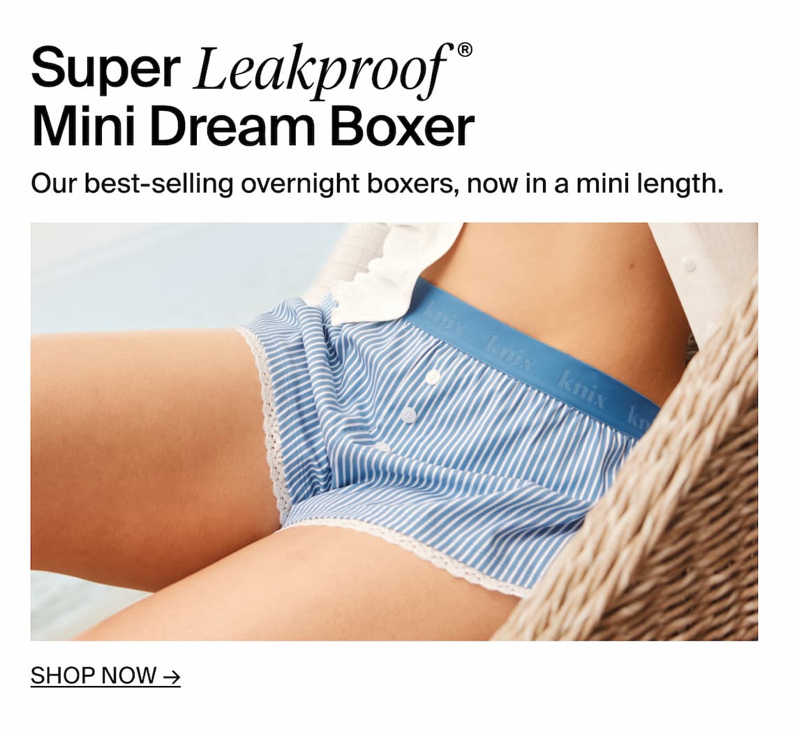 Super Leakproof® Mini Dream Boxer: Our best-selling overnight boxers, now in a mini length. Shop Now.