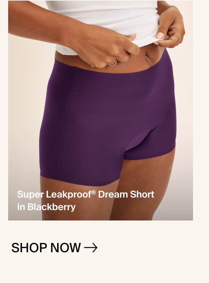 Super Leakproof® Dream Short™ in Blackberry. Shop Now.
