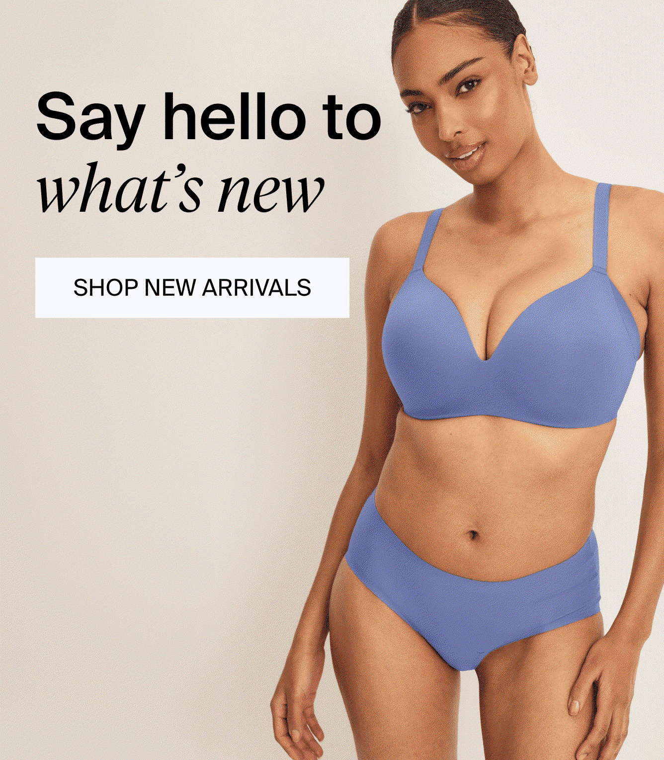 NEW and need it now. Shop New arrivals