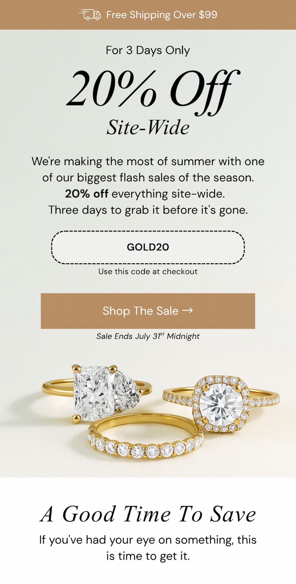 For 3 Days Only. 20% Off Site-Wide. We're making the most of summer with one of our biggest flash sales of the season.  20% off everything site-wide.   Three days to grab it before it's gone.