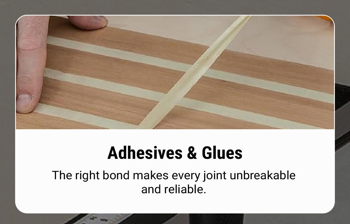 Adhesives & Glues
