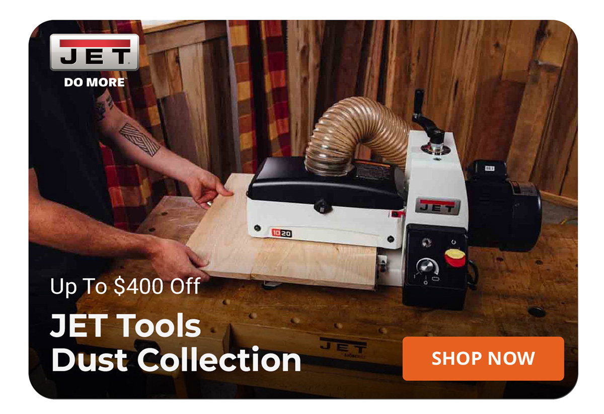 Up To $400 Off JET Tools Dust Collection