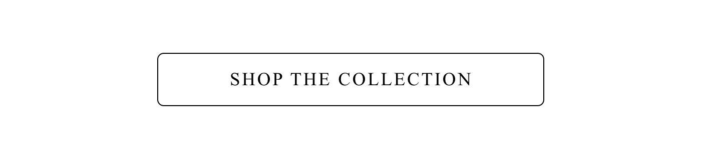 Shop The Collection