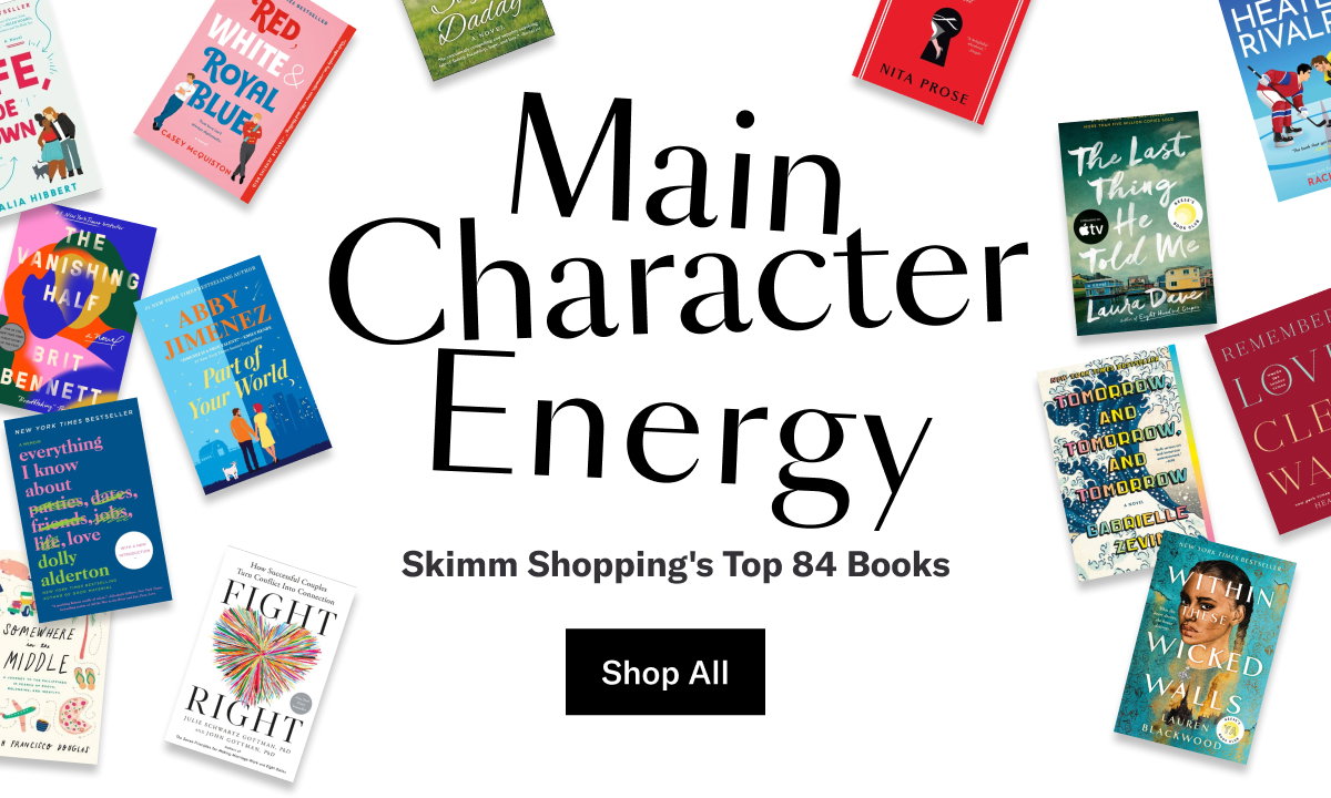 Main Character Energy: Skimm Shopping's Top 84 Books