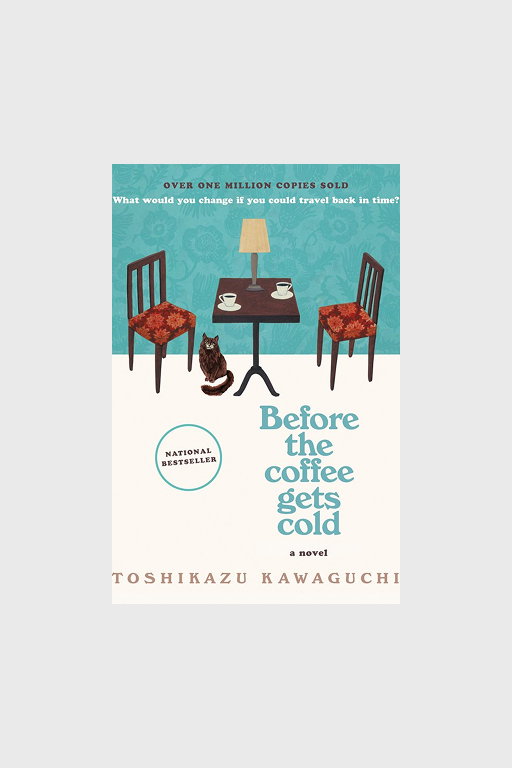 “Before the Coffee Gets Cold”