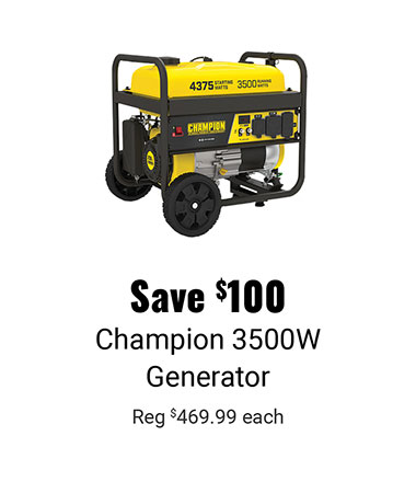 Save $100 Champion Generator