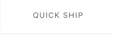 Quick Ship