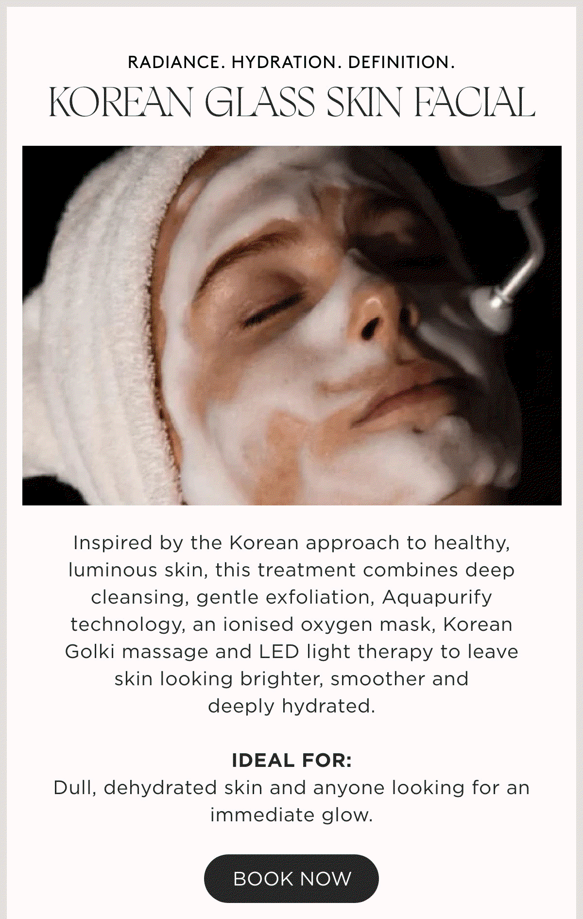 DISCOVER THE KOREAN GLASS SKIN FACIAL