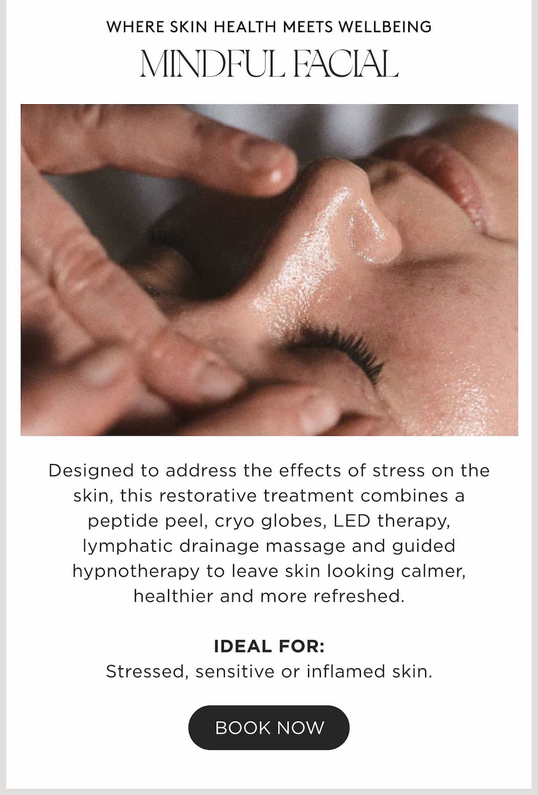 DISCOVER THE MINDFUL FACIAL
