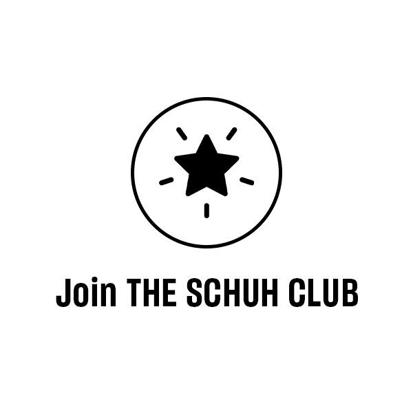 Join THE SCHUH CLUB