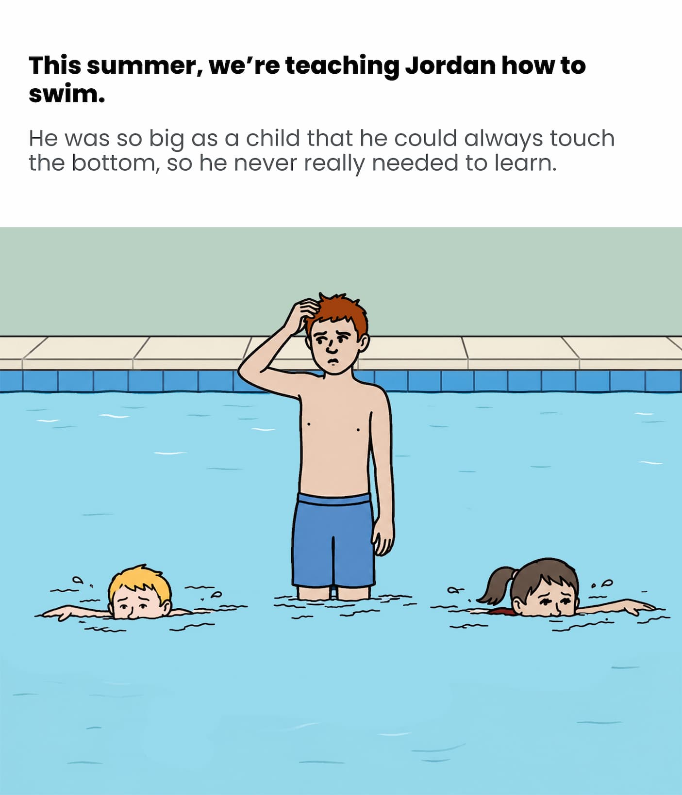 We're teaching Jordan to swim
