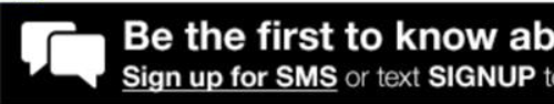 Be the first to know about the latest deals & more! Sign up for SMS or text JOIN to 527-937 & get an Extra 30% Off*!