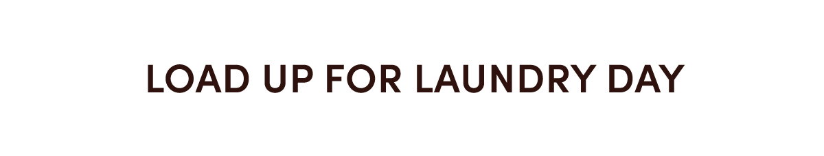Load Up For Laundry Day
