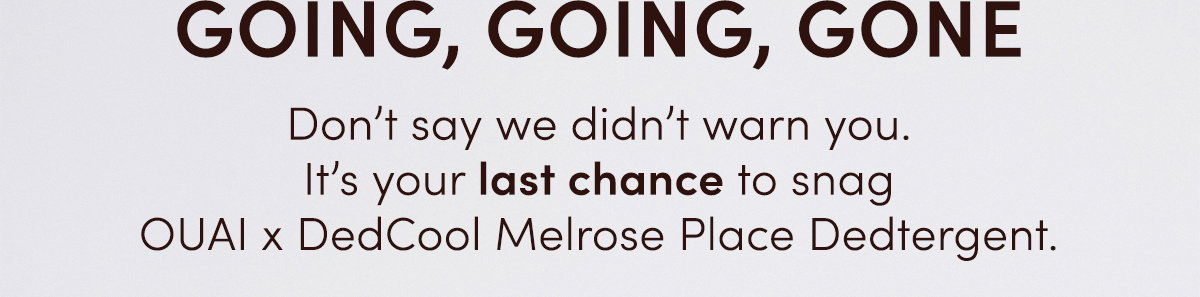 Don't say we didn't warn you.