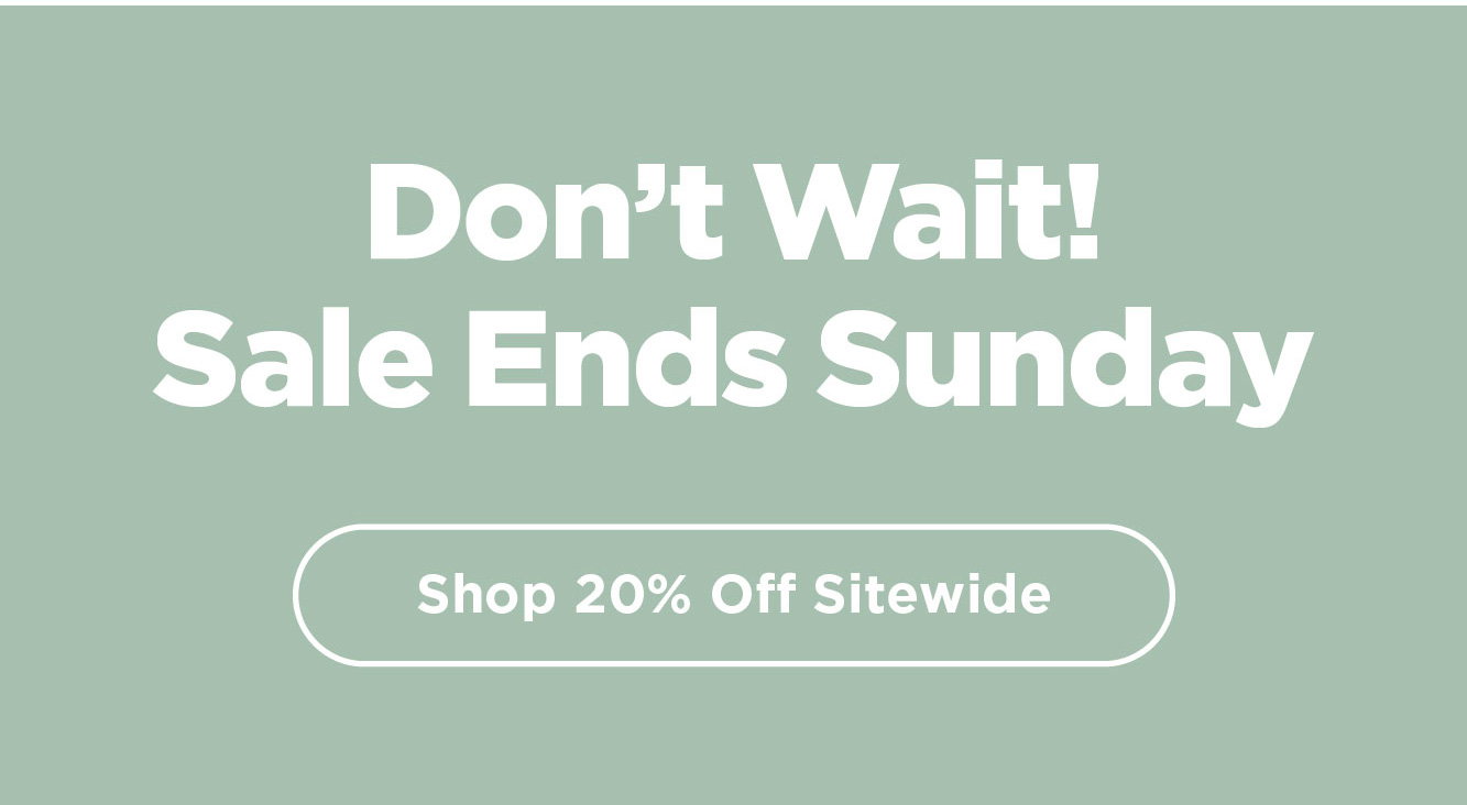 Shop 20% off Sitewide