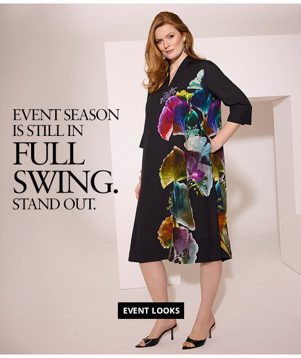 Event season is still in full swing. Stand out. make button EVENT LOOKS