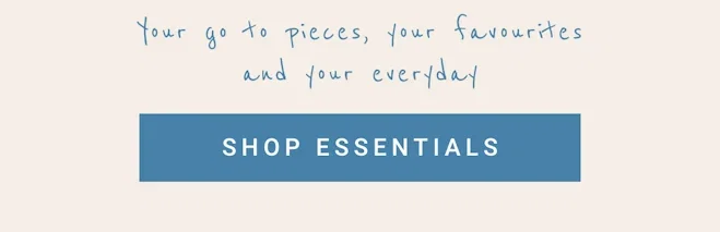 SHOP ESSENTIALS
