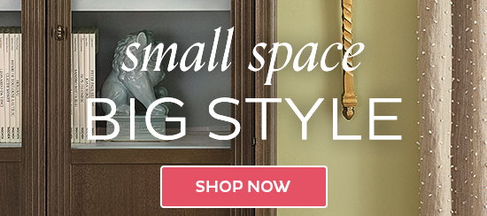 Small space big style - Shop Now