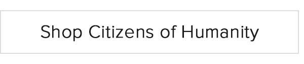 Shop Citizens of Humanity