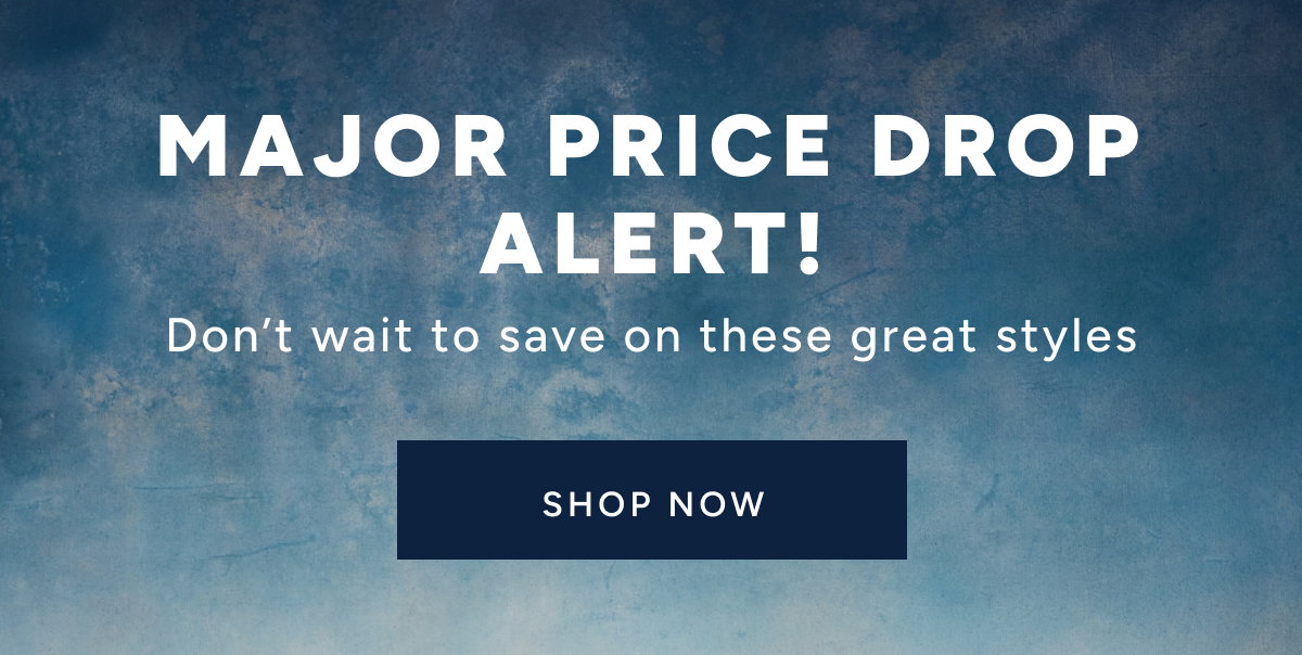 Price Drop Alert. Get these discounted styles before they're gone. Shop with 15% OffNow.
