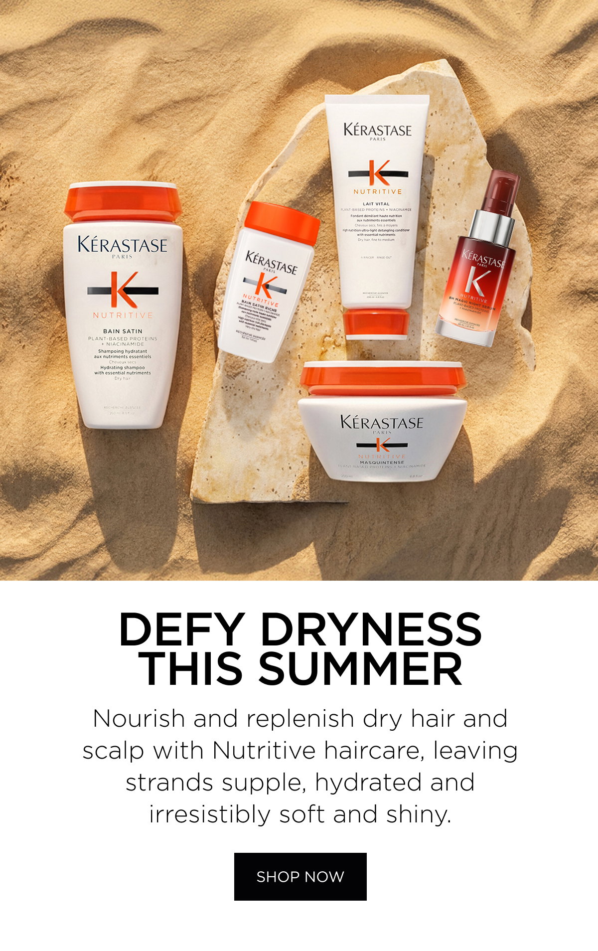 DEFY DRYNESS THIS SUMMER