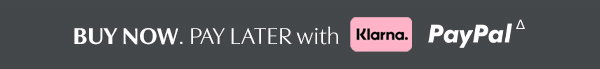 BUY NOW. PAY LATER with Klarna & Paypal