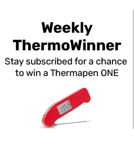 Stay Subscribed for a Chance to Win a Thermapen ONE