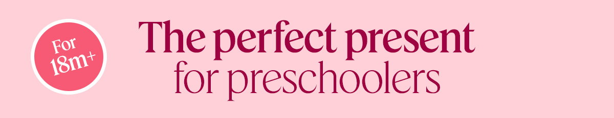 The perfect present for preschoolers