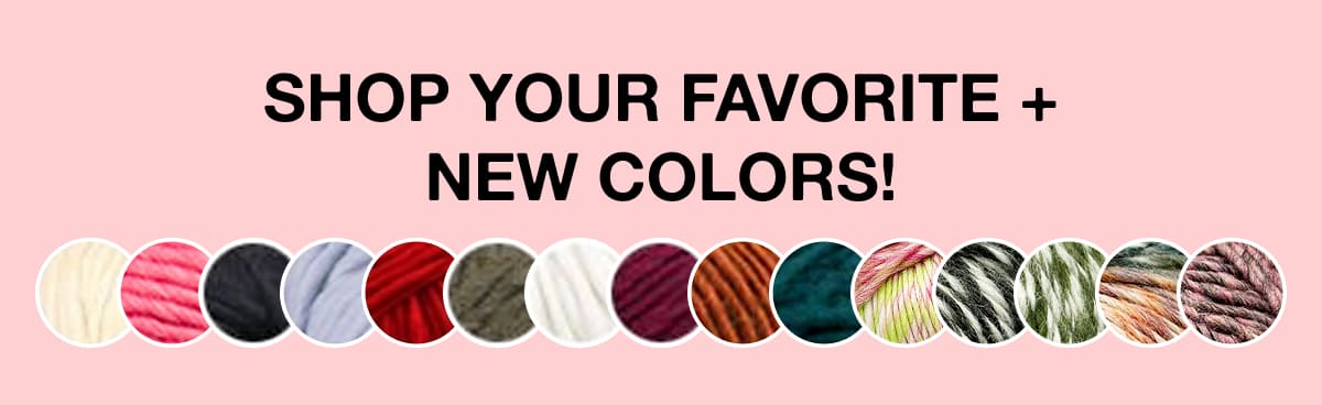 Shop your favorite + new colors!