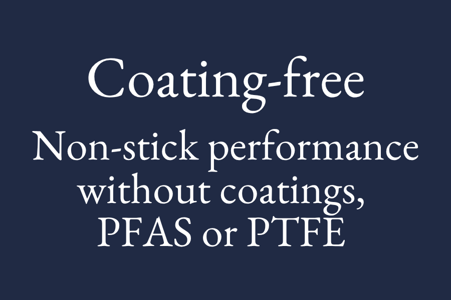 Non-stick performance without coatings, PFAS or PTFE