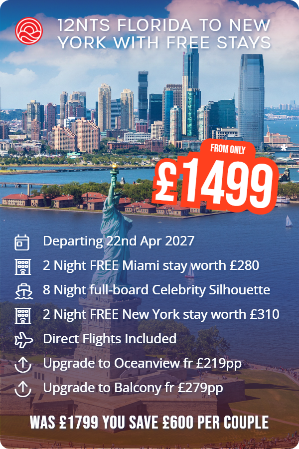 12nts Florida to New York with Free Stays – Smart Holiday promotional image. From £1,499 Includes: Departing 22nd Apr 2027, 2 Night FREE Miami stay worth £280, 8 Night full-board Celebrity Silhouette, 2 Night FREE New York stay worth £310, Direct Flights Included, Upgrade to Oceanview fr £219pp, Upgrade to Balcony fr £279pp. WAS £1799 YOU SAVE £600 PER COUPLE