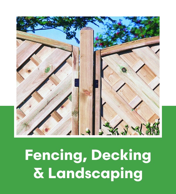 Fencing, Decking & Landscaping