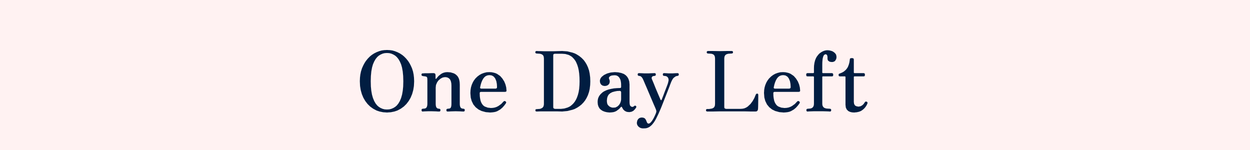 One Day Left - Ending Soon
