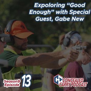 S9E13: Exploring Good Enough with Special Guest, Gabe New